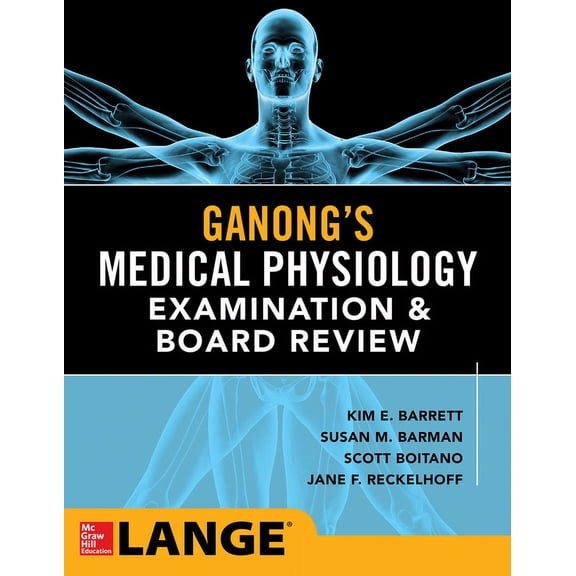 Ganong's Physiology Examination and Board Review, (Paperback)