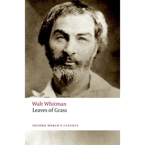 Oxford World's Classics Leaves of Grass, (Paperback)