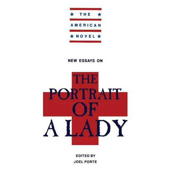 American Novel New Essays on 'The Portrait of a Lady', (Paperback)