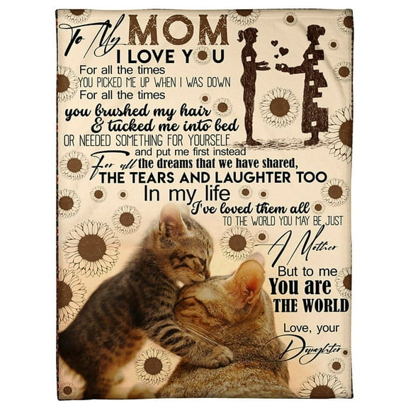 To My Mom I Love You For All The Times You Are The World To Me Blanket Mom From Daughter Bedding Couch, 30x40in Fleece Blanket