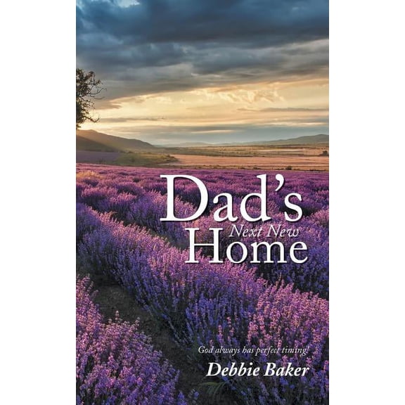 Dad's Next New Home, (Paperback)