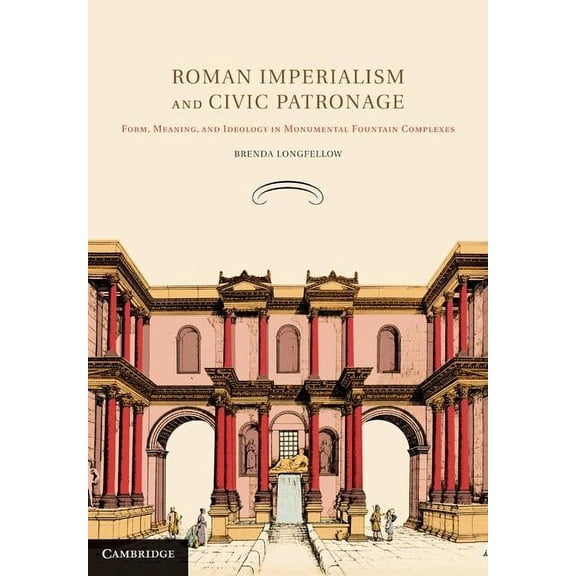 Roman Imperialism and Civic Patronage, (Hardcover)