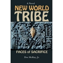 New World Tribe: Faces of Sacrifice (Paperback)