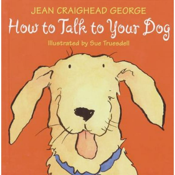 Pre-Owned How to Talk to Your Dog (Paperback) 0060006234 9780060006235