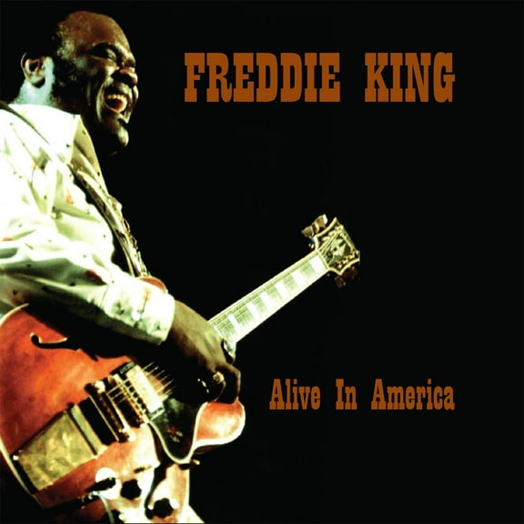 Freddie King - Alive in America - Music & Performance - CD