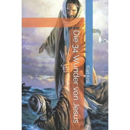 Die 34 Wunder von Jesus (Paperback)