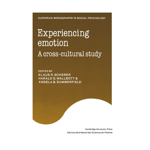 European Monographs in Social Psychology Experiencing Emotion: A Cross-Cultural Study, (Paperback)