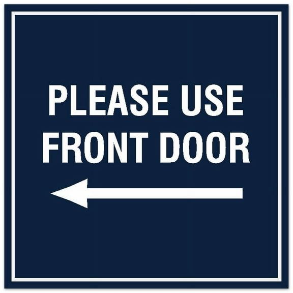 Signs ByLITA Square Please Use Front Door Left Sign - Easy Installation | Durable Material (Navy Blue / White) - Large