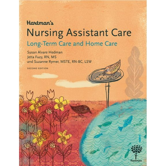 Pre-Owned Hartman's Nursing Assistant Care: Long-Term Care and Home Health, 2e (Paperback) 1604250372 9781604250374