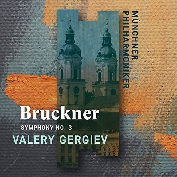 Valery Gergiev - Bruckner: Symphony No. 3 - Music & Performance - CD