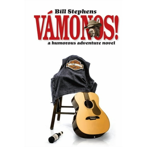 Humorous Action Adventure Novels: Vamonos! : Humorous Action Adventure Novels (Series #1) (Paperback)