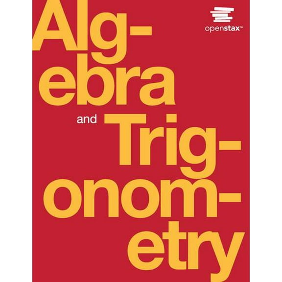 Pre-Owned Algebra and Trigonometry by OpenStax (Official Print Version, hardcover, full color)