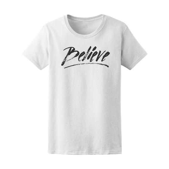 Believe Lettering Handwriting Tee Women's -Image by Shutterstock