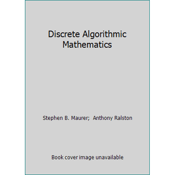 Pre-Owned Discrete Algorithmic Mathematics (Hardcover) 0201155850 9780201155853