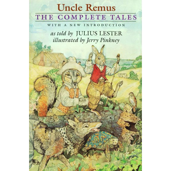 Pre-Owned Uncle Remus: The Complete Tales (Hardcover) 0803724519 9780803724518