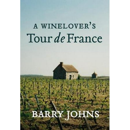 A Wine Lover's Tour de France - eBook