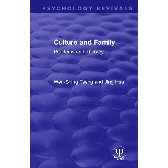 Psychology Revivals Culture and Family: Problems and Therapy, (Paperback)