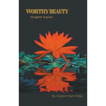 Worthy Beauty, (Paperback)