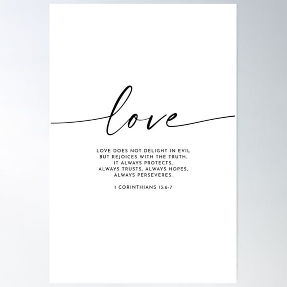 Love, Corinthians 13:6-7 Poster Wall Art, Modern Wall Decor For Living Room Bedroom, 8x12 UNFRAMED