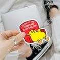 thumbnail image 2 of I'm Fine, It's Fine Everything is Ducking Fine Sticker, Yellow Duck Sticker, Funny Meme Cute Duck Decal, Duck Vinyl Sticker - Stickers for Laptop Water Bottle Phone Car Window Helmet 3" (3x3inch), 2 of 8