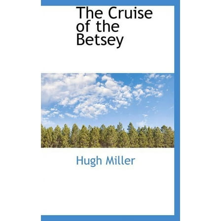 The Cruise of the Betsey (Hardcover)