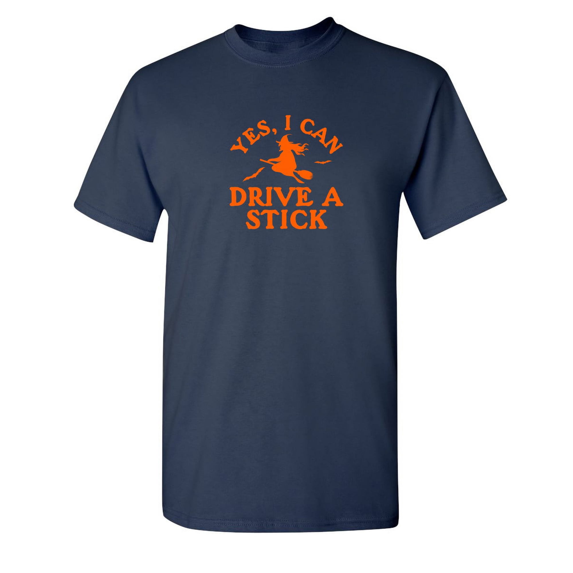 Yes I Can Drive A Stick Sarcastic Humor Graphic Novelty Funny Youth T Shirt
