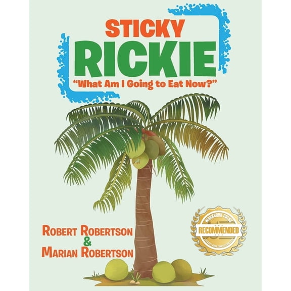 Sticky Rickie: "What am I going to eat now?", (Paperback)