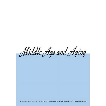 Middle Age and Aging (Paperback)
