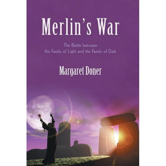 Merlin's War: The Battle Between the Family of Light and the Family of Dark, (Hardcover)