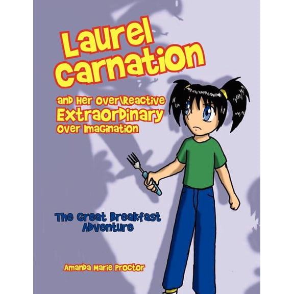 Laurel Carnation And Her Over Reactive Extraordinary Over Im