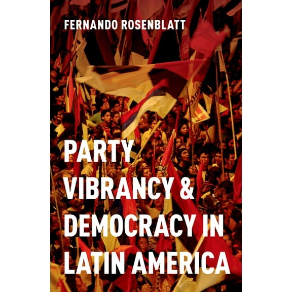 Party Vibr & Democ in Latin America P, (Paperback)
