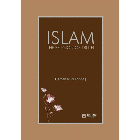 Islam - The Religion of Truth, (Paperback)
