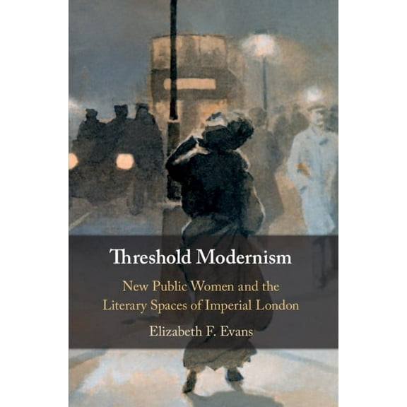 Threshold Modernism, (Paperback)