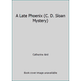 thumbnail image 1 of Pre-Owned A LATE PHOENIX , [featuring Detective Inspector C. D. Sloan ] (Paperback) 0553145177 9780553145175, 1 of 1