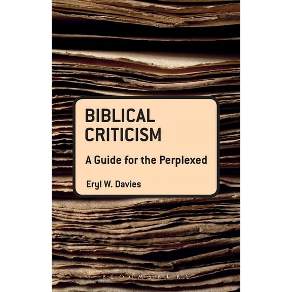 Guides for the Perplexed Biblical Criticism: A Guide for the Perplexed, (Paperback)