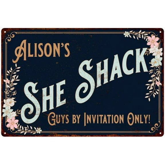 Alison's SHE SHACK Sign Metal Wall Decor 8 x 12 High Gloss Metal 208120060350