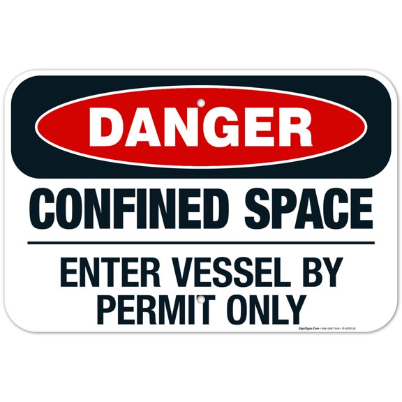 Danger Confined Space Enter Vessel By Permit Only Sign, OSHA Danger Sign, 12x18 Aluminum