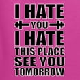 thumbnail image 5 of Wild Bobby I Hate You I Hate This Place See You Tomorrow Gym/Workout Women Graphic Tee, Fuschia, 3X-Large, 5 of 5