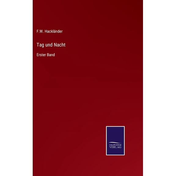 Tag und Nacht: Erster Band (Hardcover)