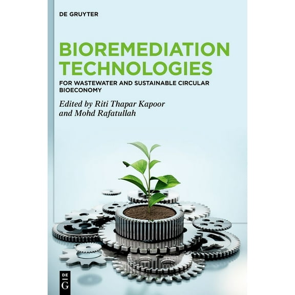 Bioremediation Technologies: For Wastewater and Sustainable Circular Bioeconomy, (Hardcover)
