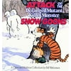 Calvin and Hobbes: Attack of the Deranged Mutant Killer Monster Snow Goons, 10 : A Calvin and Hobbes Collection (Series #10) (Paperback)