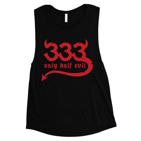 333 Only Half Evil Funny Halloween Costume Cute Womens Black Muscle