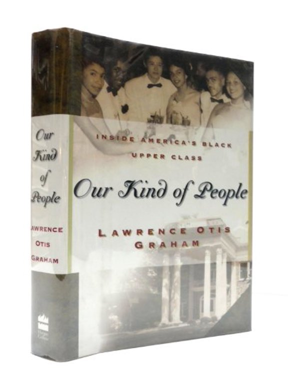 Pre-Owned Our Kind of People: Inside America's Black Upper Class (Hardcover) 0060183527 9780060183523