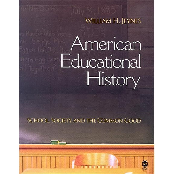 American Educational History: School, Society, and the Common Good, (Paperback)