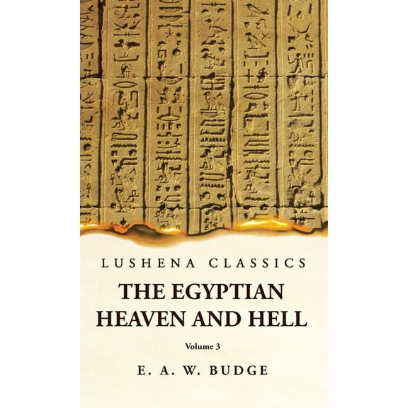The Egyptian Heaven and Hell Volume 3 (Hardcover)