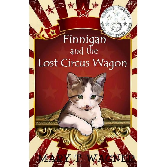 Finnigan the Circus Cat: Finnigan and the Lost Circus Wagon (Paperback)