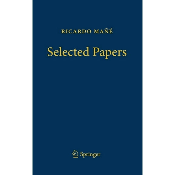 Ricardo MaÃ±Ã© - Selected Papers, (Hardcover)