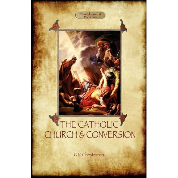 The Catholic Church and Conversion (Aziloth Books) (Paperback)
