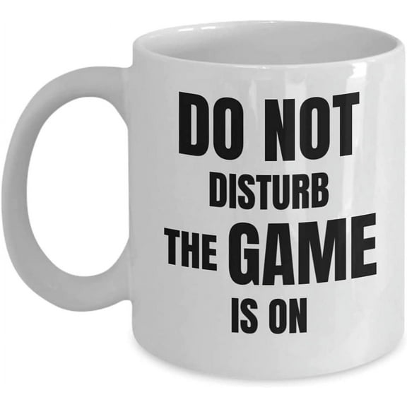 Do Not Disturb Coffee Mug - Sports Lover Coffee Mug - Soccer Tea Mug - Football Coffee Mug - Game Night Cup - Gamer - Basketball Lover Coffee Mug - Be