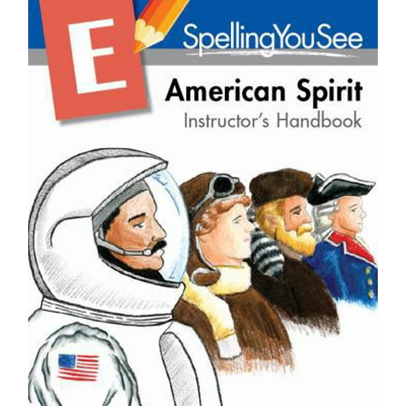 Pre-Owned Spelling You See Level E: American Spirit Instructor's Handbook (Paperback) 1608266141 9781608266142